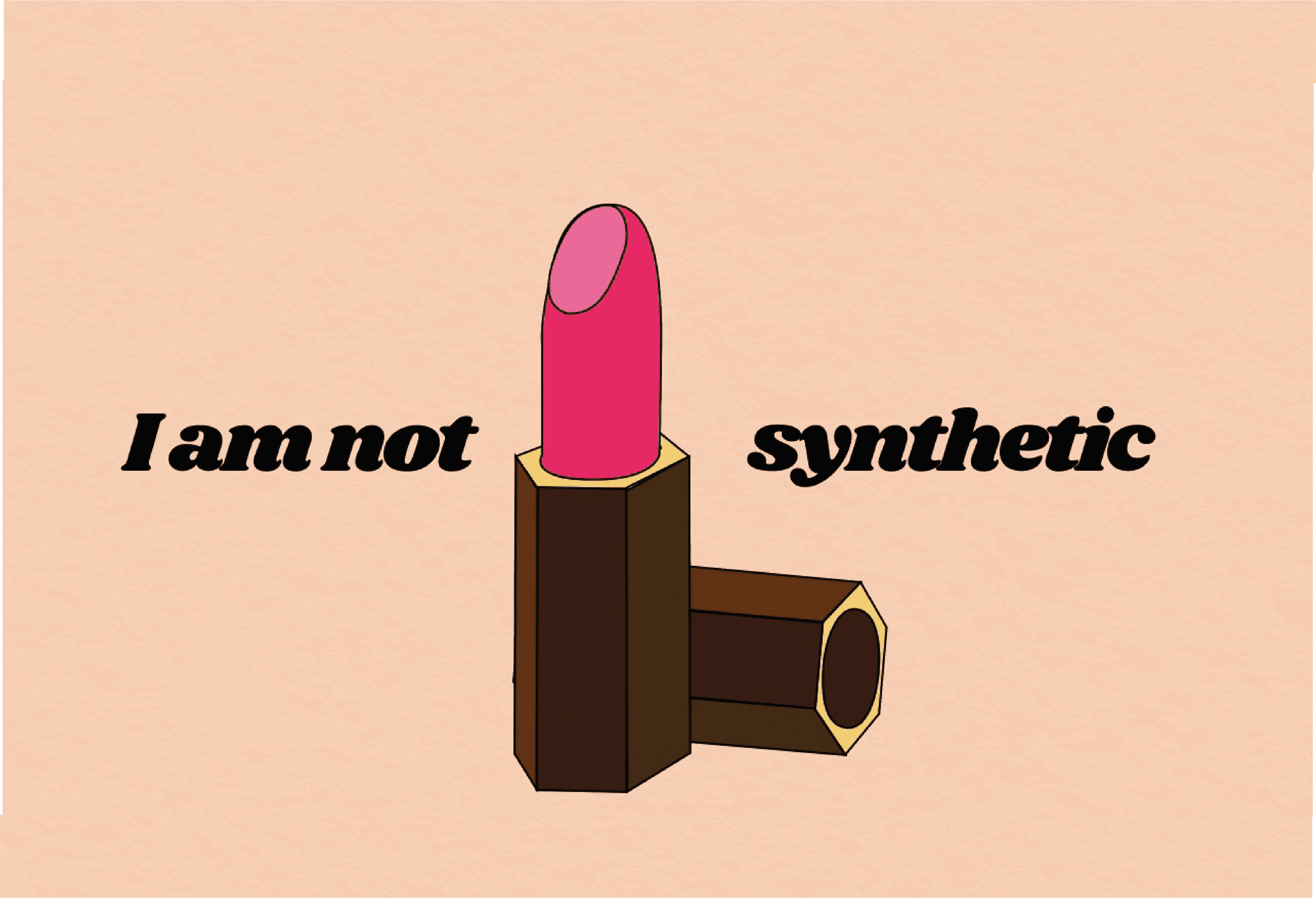 I am not synthetic